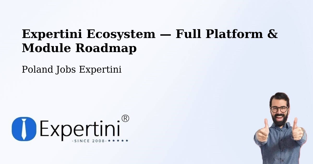Expertini Ecosystem — Full Platform & Module Roadmap – Międzychód