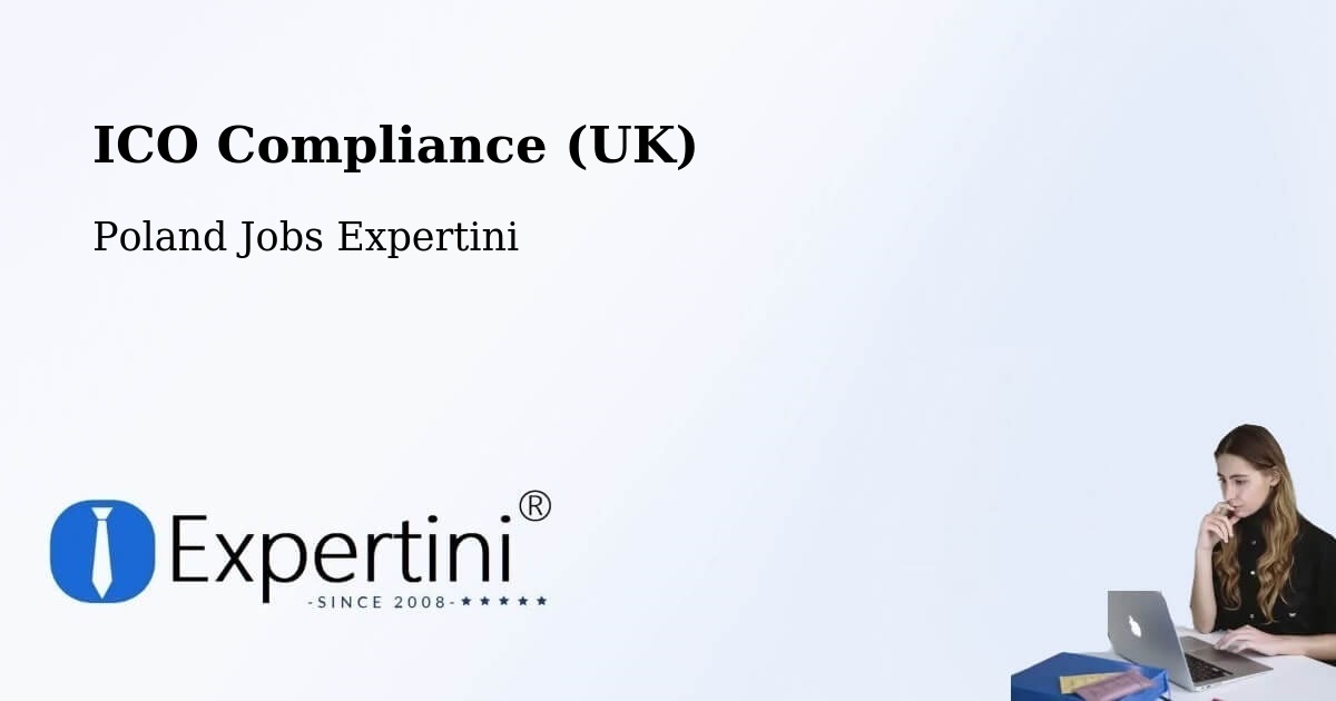 UK Data Protection & ICO Compliance – Międzychód - Poland Jobs Expertini